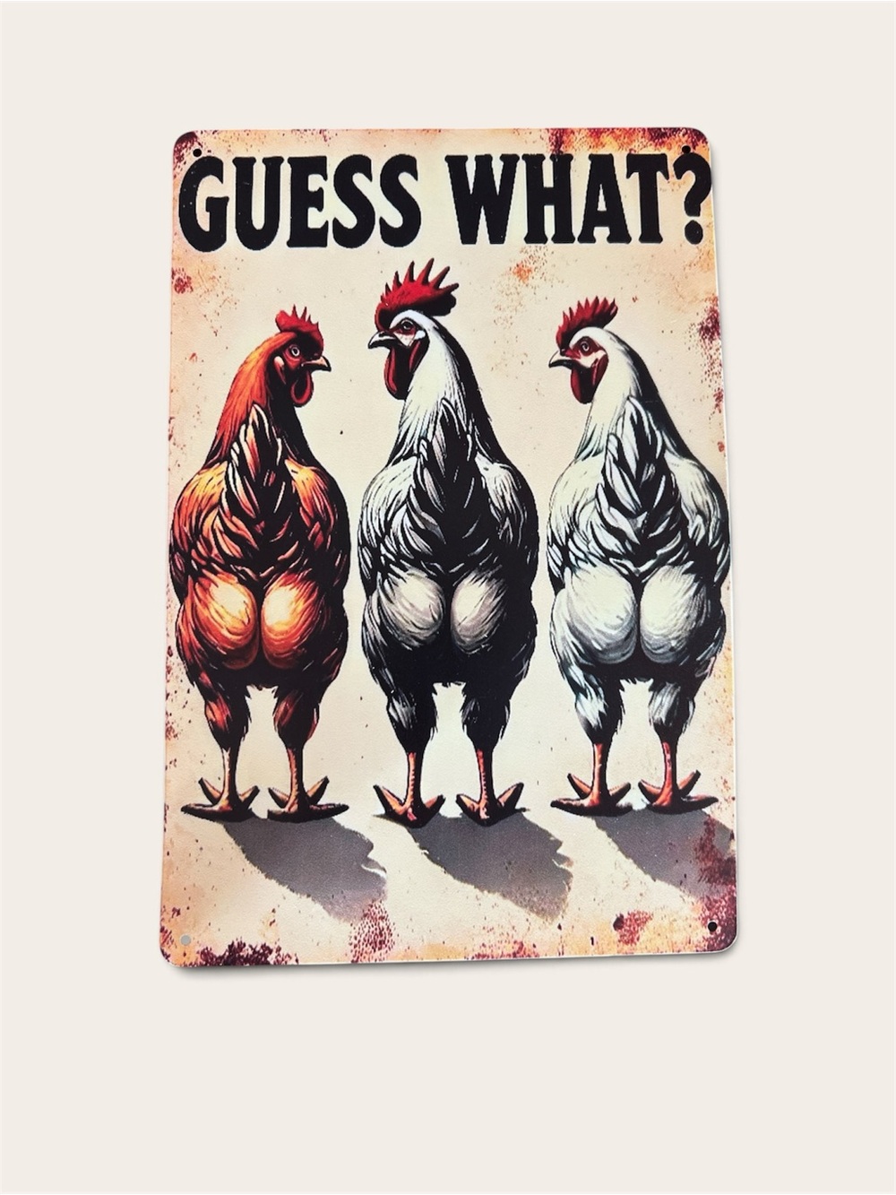 Funny Rooster Metal Wall Sign - "Guess What?"